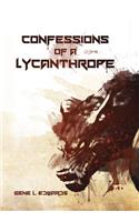 Confessions of a Lycanthrope