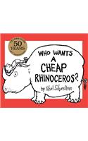 Who Wants a Cheap Rhinoceros?: 50th Anniversary Edition