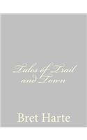 Tales of Trail and Town