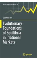 Evolutionary Foundations of Equilibria in Irrational Markets