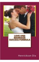 Love and Marriage Success Formula