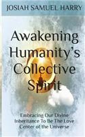 Awakening Humanity's Collective Spirit