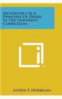 Metaphysics as a Principle of Order in the University Curriculum