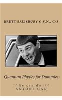 Quantum Physics for Dummies
