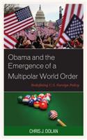 Obama and the Emergence of a Multipolar World Order