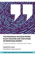 Fukushima Nuclear Power Plant Disaster and the Future of Renewable Energy