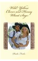 Wild Yellow Clover and Honey Wheat Sage