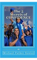 5 Secrets of CONFIDENCE
