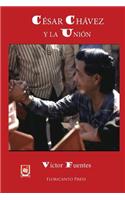 Cesar Chavez y la Union