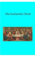 Eucharistic Christ