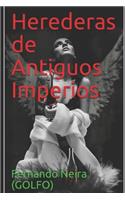 Herederas de Antiguos Imperios