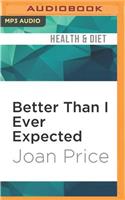 Better Than I Ever Expected: Straight Talk about Sex After Sixty
