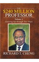 The $240 Million Professor: Growing Up through Two Wars(English)