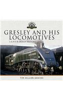 Gresley and His Locomotives