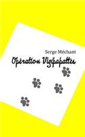 Opération Vigipapattes: (French)