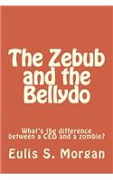 The Zebub and the Bellydo