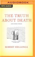 Truth about Death: And Other Stories