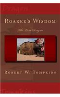 Roarke's Wisdom