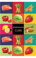 DIverticulitis: Diverticulitis Diet - Diverticulitis Recipes -Diverticulitis Cookbook - Diverticulitis Cure - Diverticuiltis Pain Free