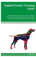 English Pointer Training Guide English Pointer Training Book Features