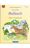 BROCKHAUSEN Malbuch Bd. 2 - Das große Malbuch: Meine Traumpferde(2 Meine Traumpferde)