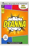 Superhero Deanna: A 6 x 9 Lined Journal Notebook