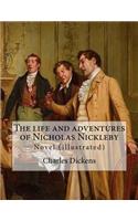 life and adventures of Nicholas Nickleby. By