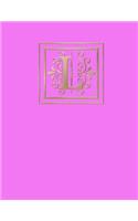 L: Blank journal, 160 pages, 8,5x11 inch (21.59 x 27.94 cm) Soft cover / Paperback. Pink background, gold color monogram letter L