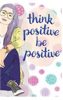 Think positive be positive, Self Esteem Girl Polka dot cover (Composition Book Journal and Diary)