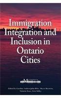 Immigration, Integration, and Inclusion in Ontario Cities