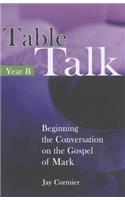 Table Talk Year B