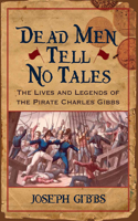 Dead Men Tell No Tales