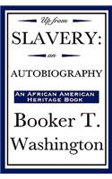 Up from Slavery: an Autobiography (An African American Heritage Book)(English)