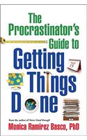 The Procrastinator's Guide to Getting Things Done