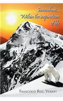 Somewhere...Within the Inspirations of Life: (English)