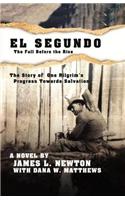 El Segundo: The Fall Before the Rise