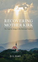 Recovering Mother Kirk