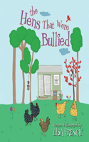 Hens That Were Bullied