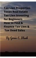Tax Lien Properties Texas Real Estate Tax Lien Investing for Beginners