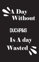 day without duckpins is a day wasted