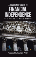 Home Gamer's Guide to Financial Independence