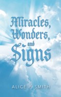 Miracles, Wonders, and Signs
