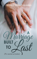 Marriage Built to Last