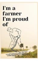 I'm a farmer i'm proud of