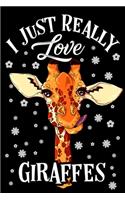 I Just Really Love Giraffes Journal