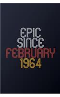 Epic Since February 1964: Blank Lined Journal, Happy Birthday Notebook, Diary Perfect Gift For Your Loved Ones