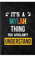 It's a Mylah Thing You Wouldn't Understand