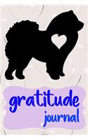 Gratitude Journal: Practice Gratitude and Daily Reflection to Reduce Stress, Improve Mental Health, and Find Peace in the Everyday For Chow Chow Dog Puppy Owners and L