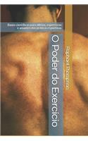 O Poder do Exercício: Bases científicas para atletas, esportistas e amantes das práticas esportivas