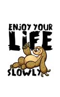 Enjoy your Life Slowly: 6x9 120 pages quad ruled - Your personal Diary